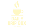 Daily Drip Box
